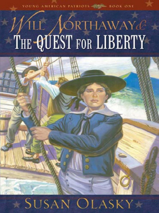 Title details for Will Northaway & the Quest for Liberty by Susan Olasky - Available
